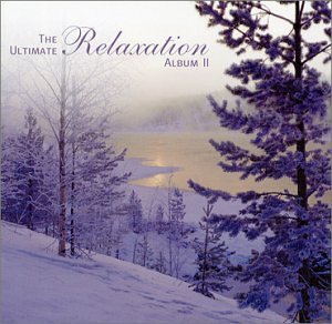 Ultimate Relaxation Album 2 Classical
