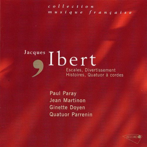 Ibert - Escales / Divertissement / Histoires / Quatuor à cordes / Entracte Classical
