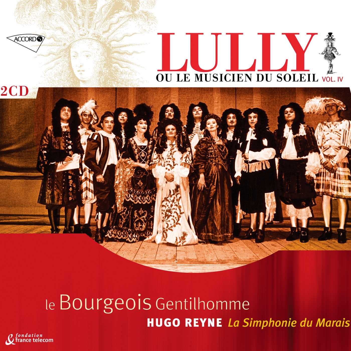 Le Bourgeois gentilhomme (Lully, ou le Musicien du Soleil, Vol. IV) Classical