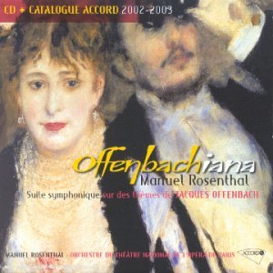 Offenbachiana - Suite Symphonique sur des thèmes d'Offenbach Classical