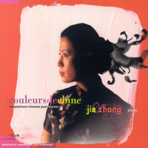 Couleurs de chine - Compositions chinoises pour le piano cd