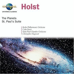 HOLST : The Planets ("Les Planètes") ; St. Paul's Suite Classical