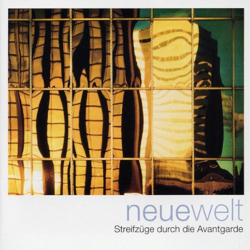 Klassik am Sonntag: Neue Welt - Streifzüge duch die Avantgarde Other music genres