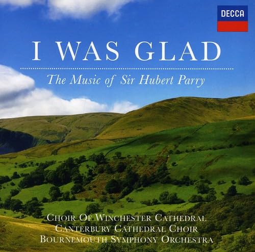 I Was Glad-The Music Of Sir Hubert Parry cd