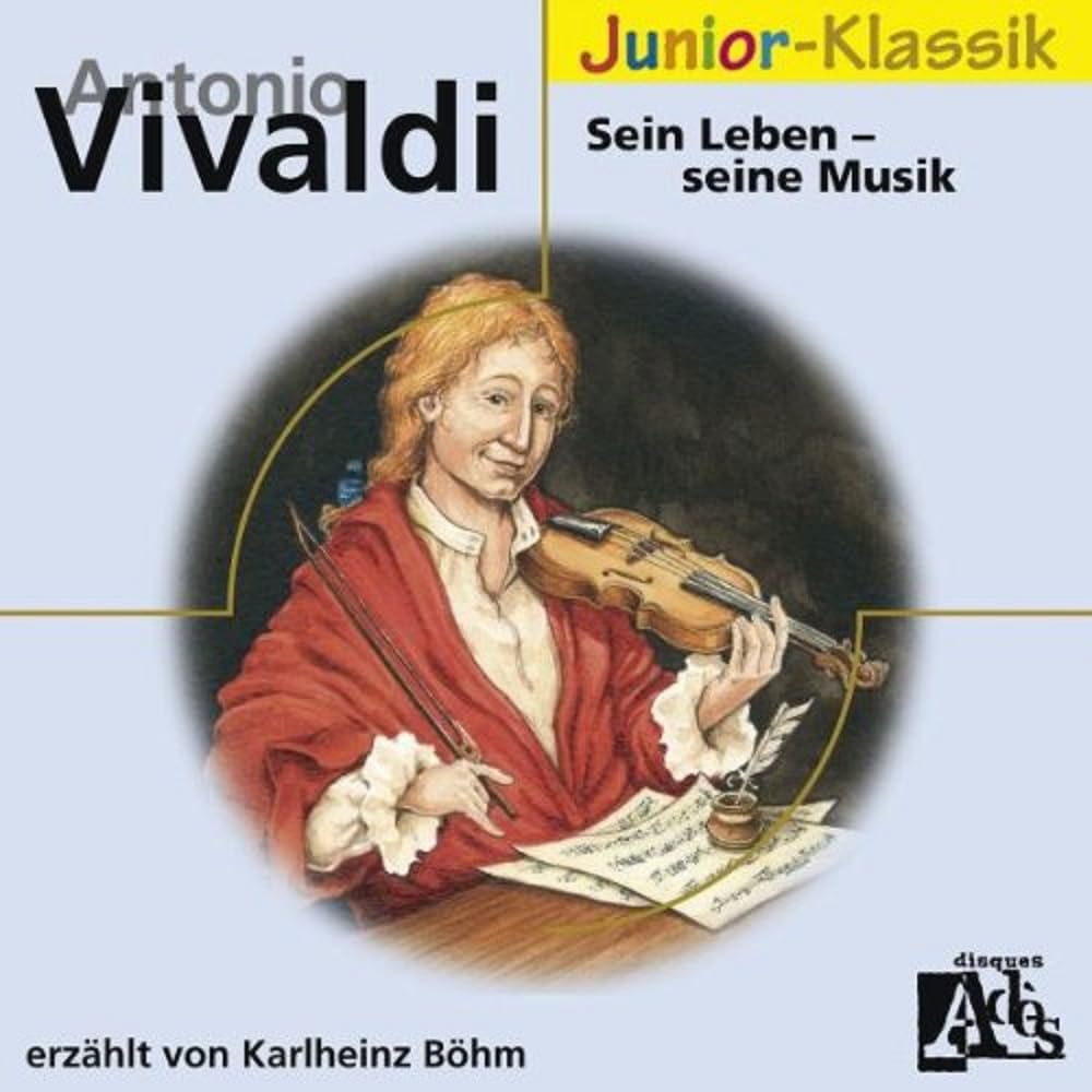 A. Vivaldi: Sein Leben-Seine Musik(Eloquence Jun.) Music for Children