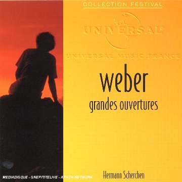 WEBER : Ouvertures de Euryanthe, Preciosa, Oberon, Peter Schmoll, Jubel, Abu Hassan / MENDELSSOHN : Ouverture de La Belle Mélusine Classical