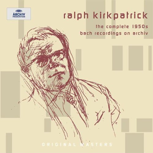 Ralph Kirkpatrick. The Complete 1950s Bach Records on Archiv Classical