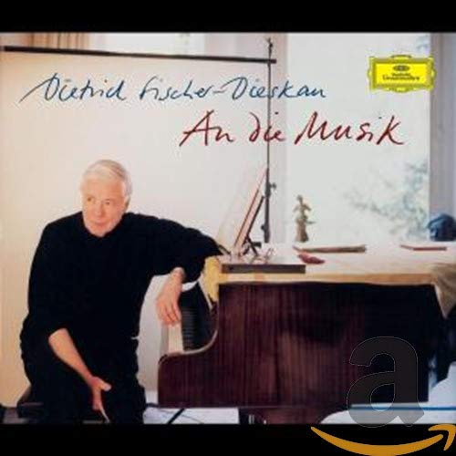 Dietrich Fischer Dieskau An die Musik Music