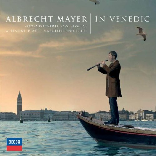 Albrecht Mayer In Venedig Classical