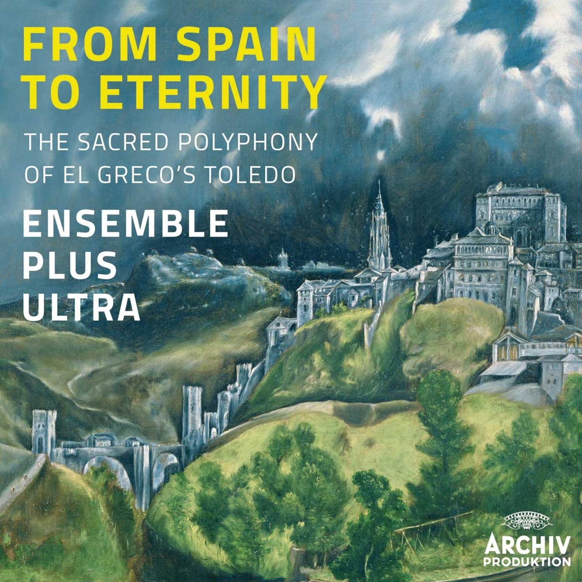 From Spain To Eternity (El Greco's Toledo) cd