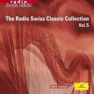 Radio Swiss Classic Vol. 5 Classical