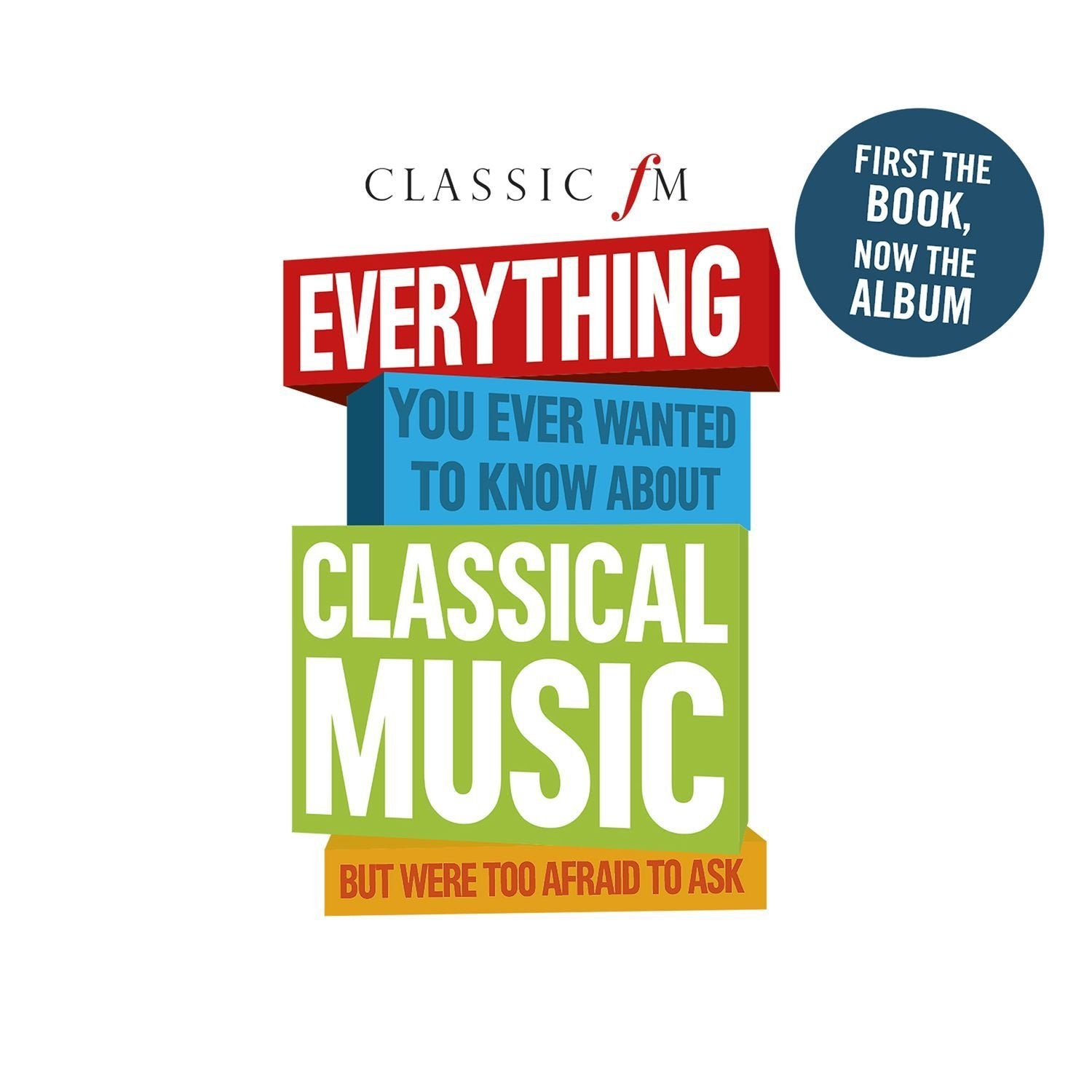 Classic FM: Everything You Ever Wanted to Know Abo Rock
