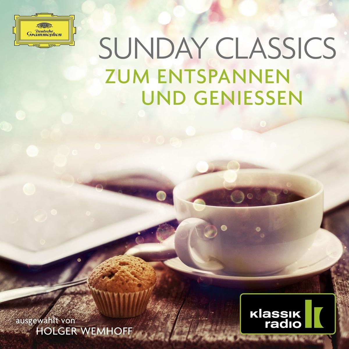 Sunday Classics – zum Entspannen und Genieße (Klassik Radio) Classical