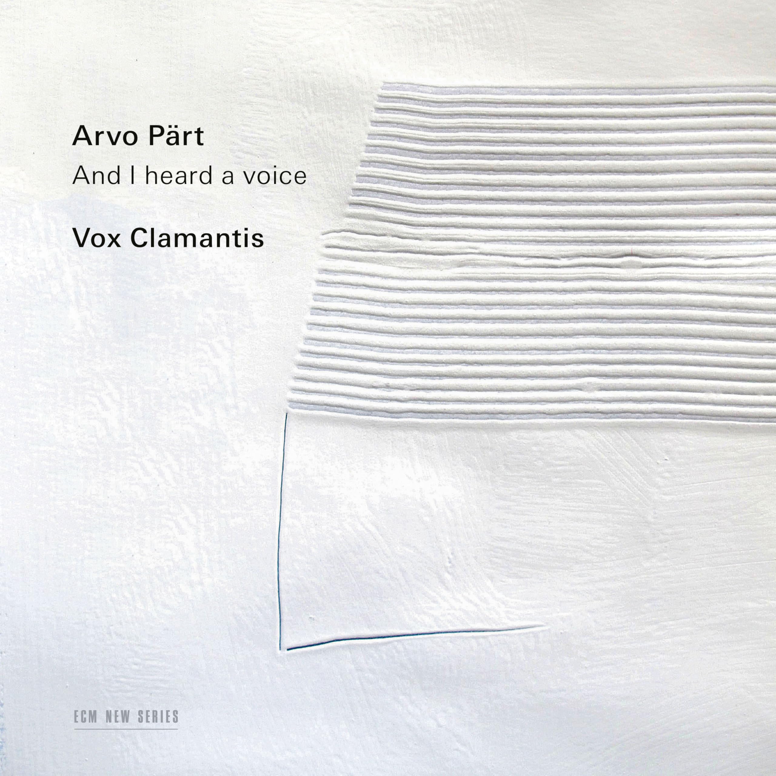 Arvo Pärt: I Heard a Voice Classical