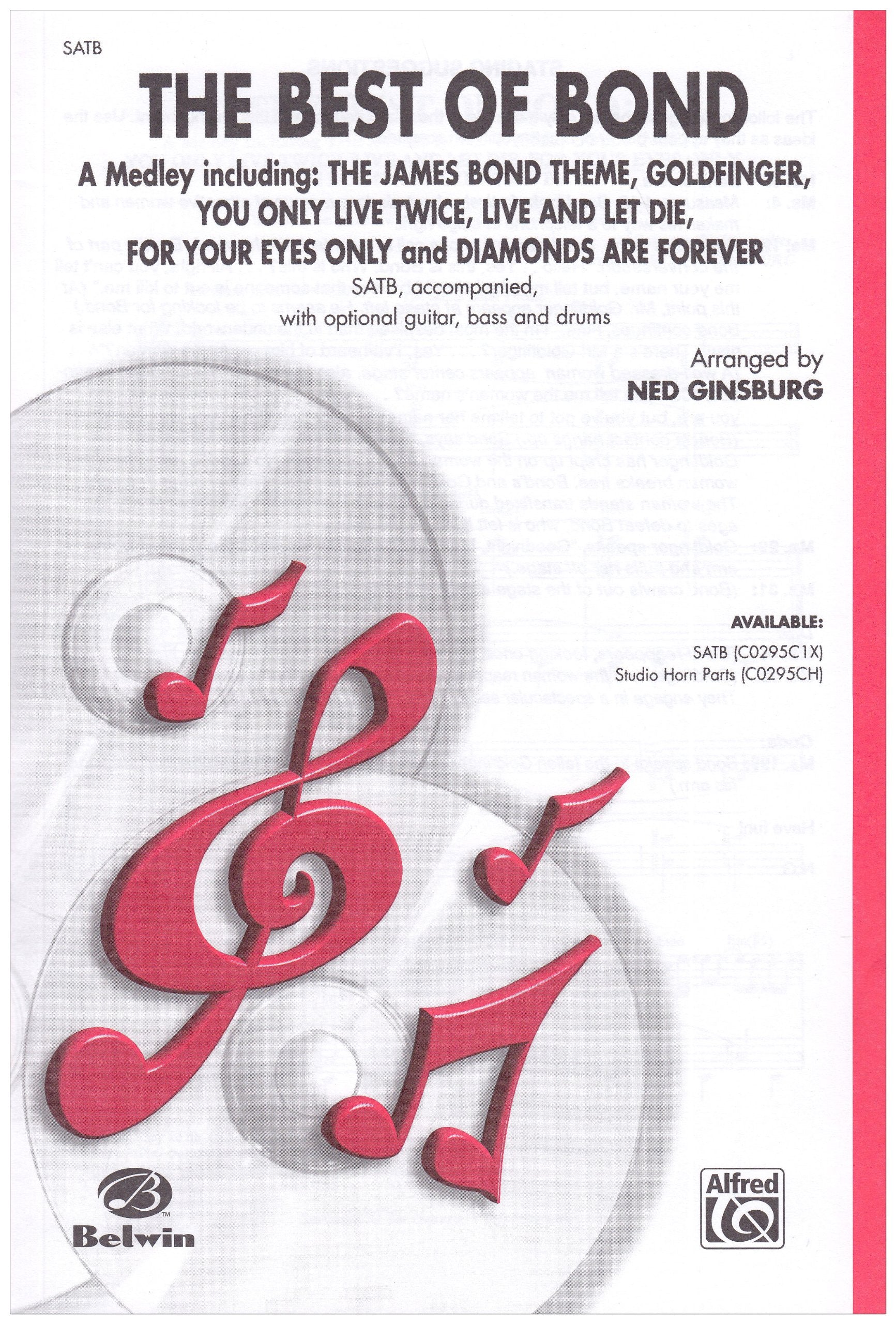 The Best of Bond (Medley): Featuring "The James Bond Theme," "Goldfinger," "You Only Live Twice," "Live and Let Die," "For Your Eyes Only," and ": A ... Only, and Diamonds Are Forever (Pop Choral) Social Sciences