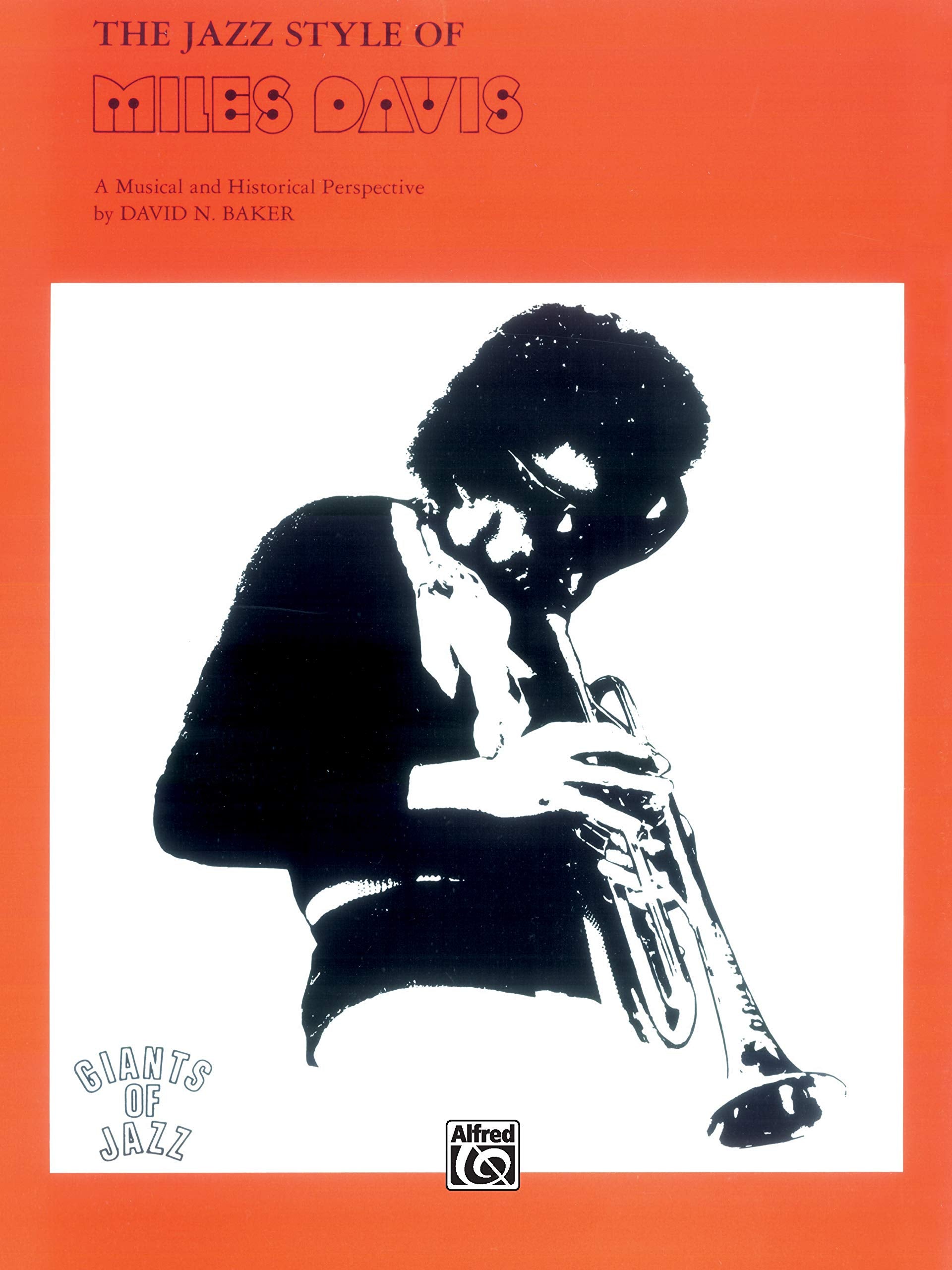 The Jazz Styles of Miles Davis: A Musical and Historical Perspective (Giants of Jazz) Social Sciences