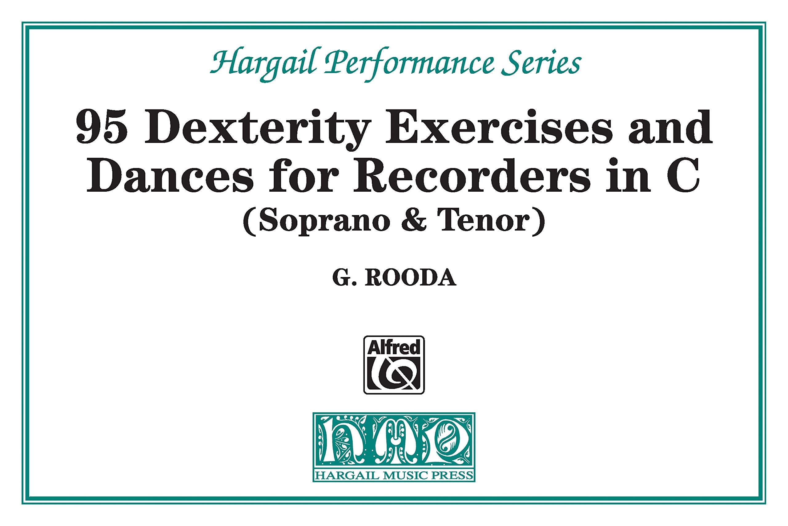 Finger Dexterity Exercises and Pieces for C Recorders: Soprano & Tenor (Hargail Performance Series) Social Sciences