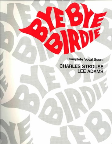Product Image: Bye Bye Birdie: Complete Vocal Score