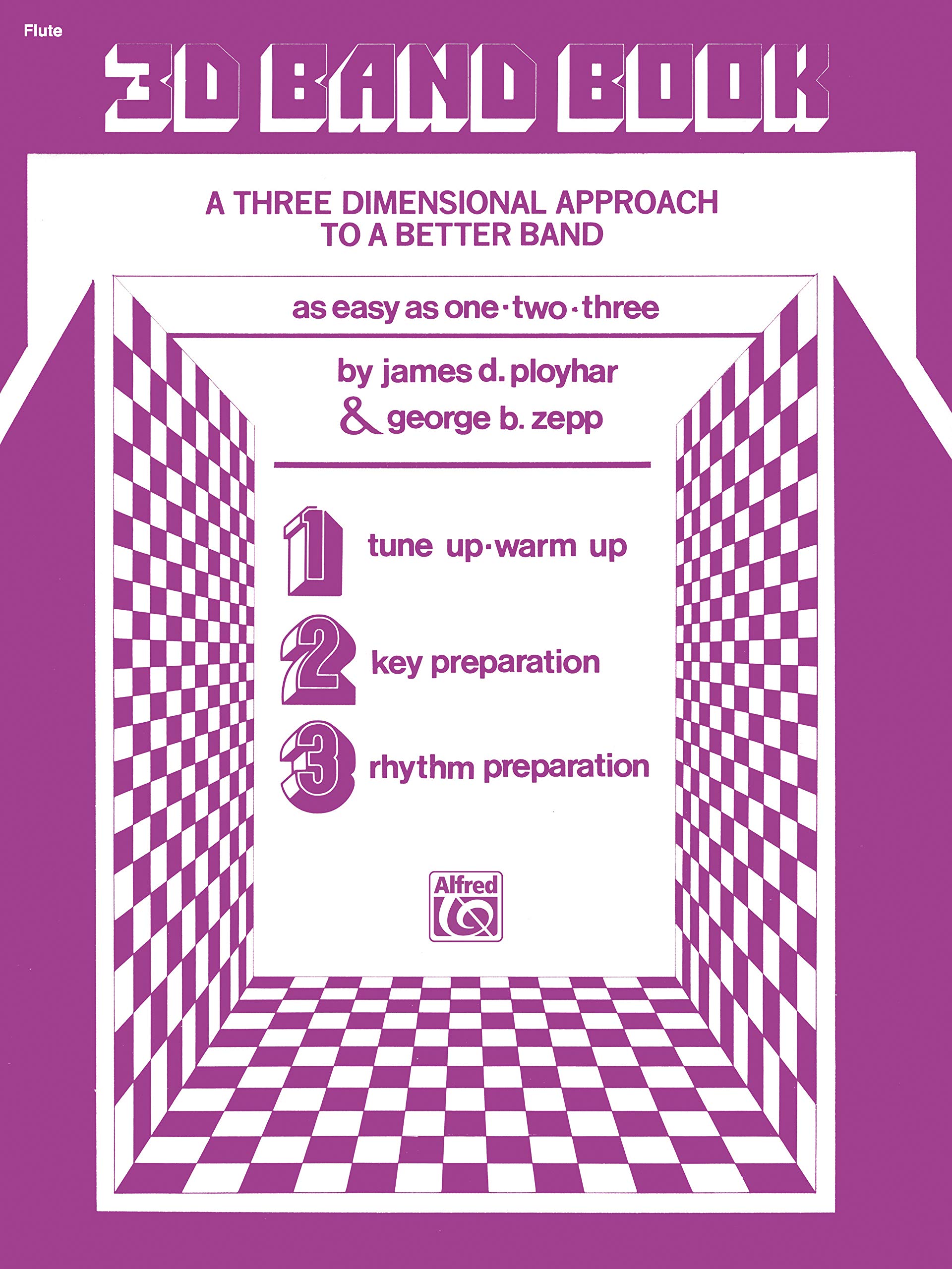 3D Band Book, Flute: A Three-Dimensional Approach to a Better Band as Easy as One-Two-Three! Social Sciences