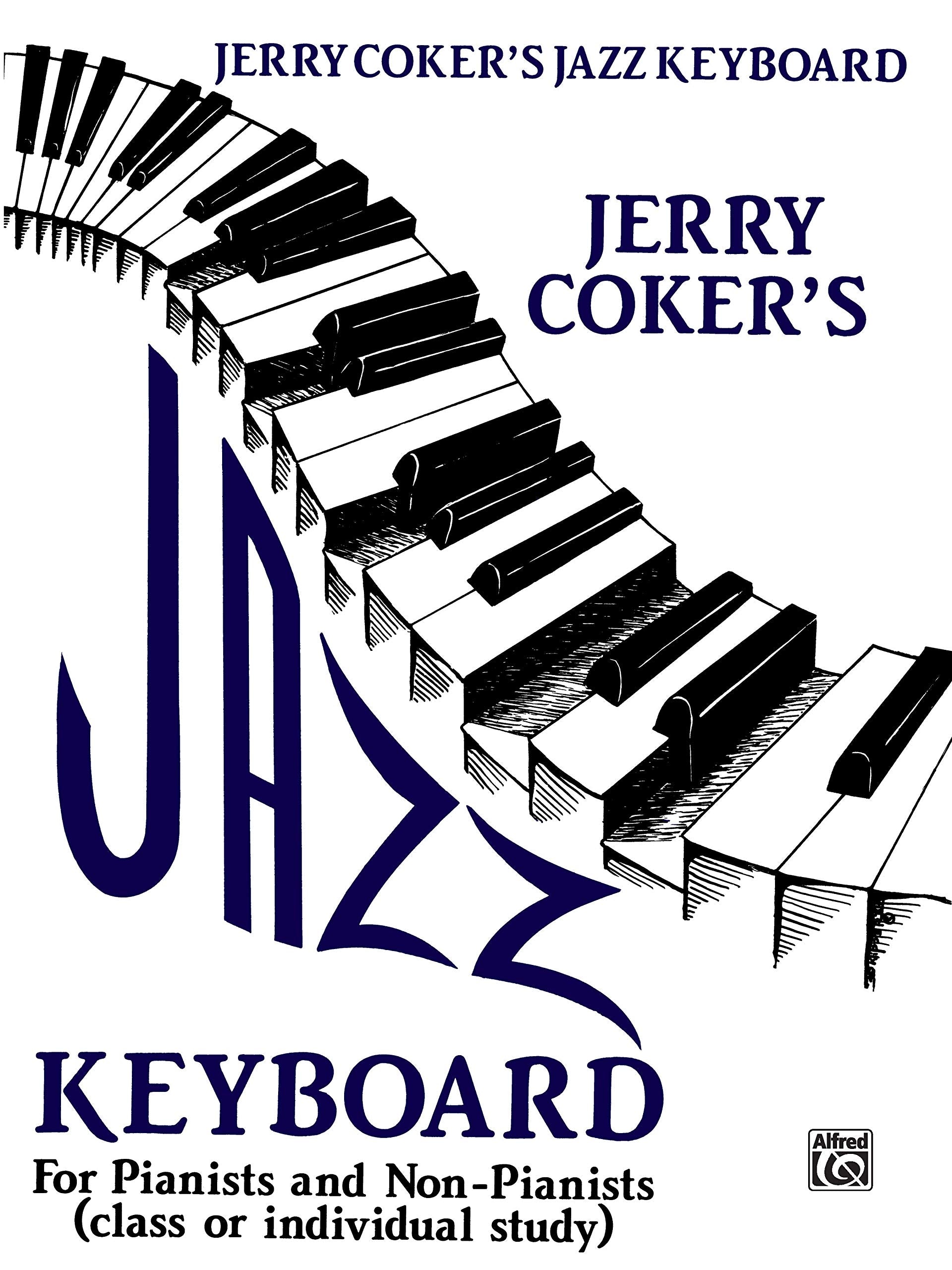 Jazz Keyboard for Pianists and Non-Pianists: Class or Individual Study Social Sciences
