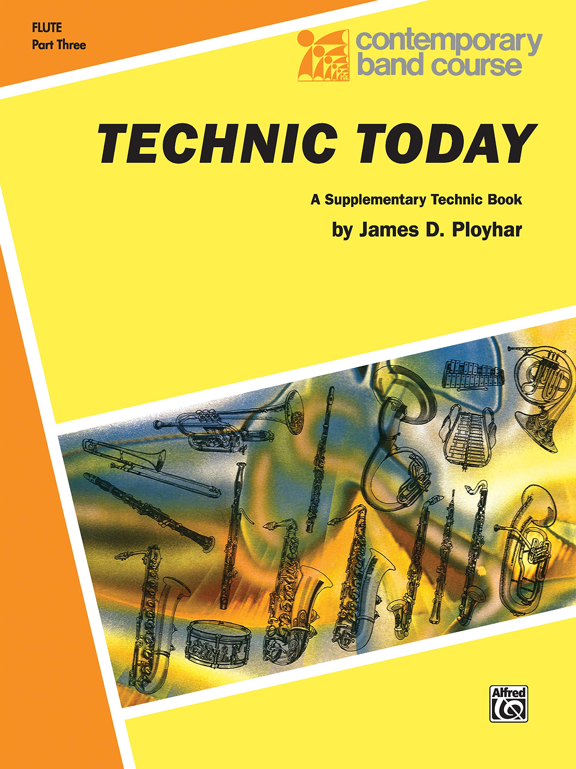 Technic Today, Part 3: C Flute: Band Supplement (Contemporary Band Course) Social Sciences