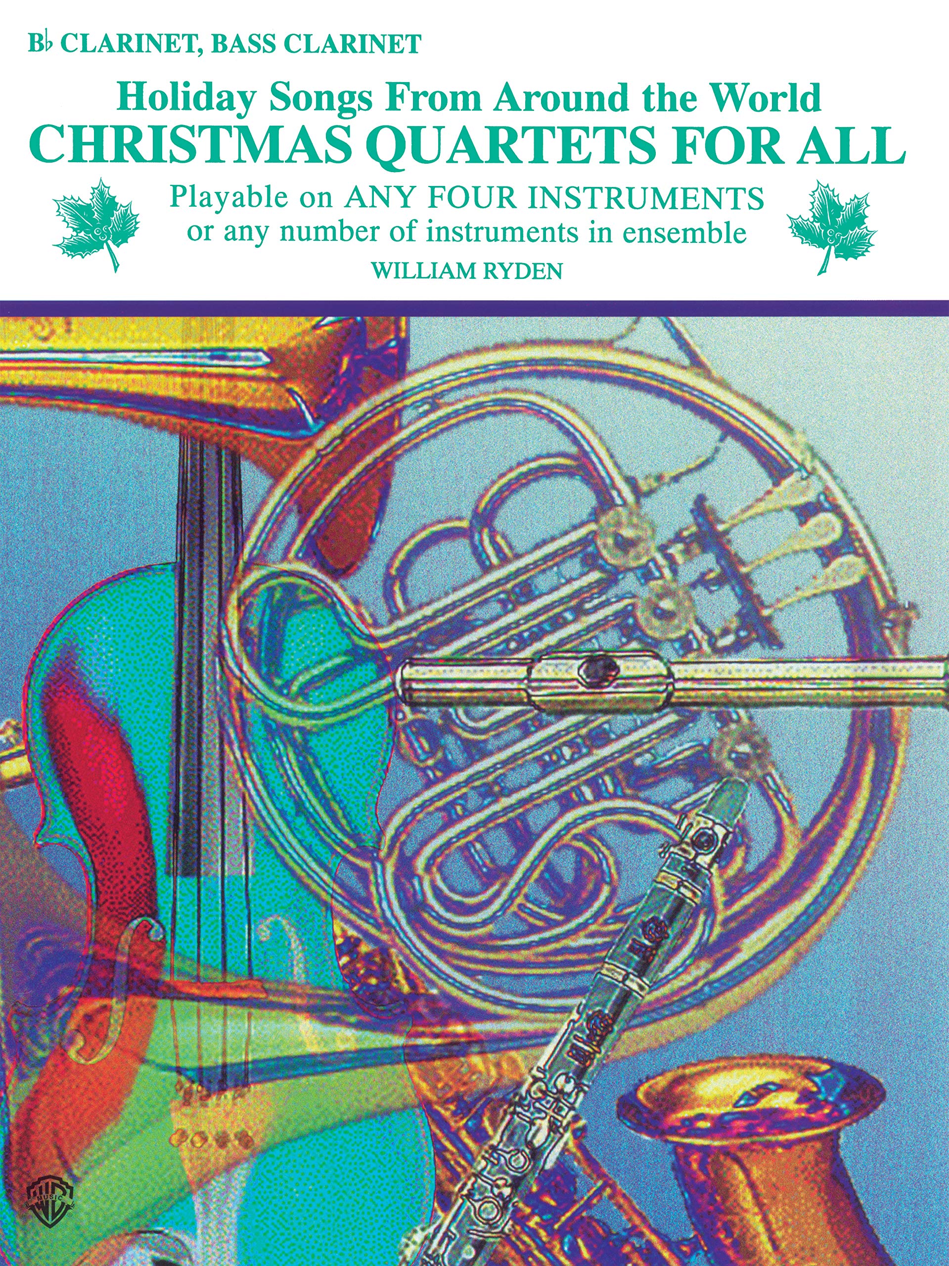 Christmas Quartets for All (Holiday Songs from Around the World): B-Flat Clarinet, Bass Clarinet Social Sciences