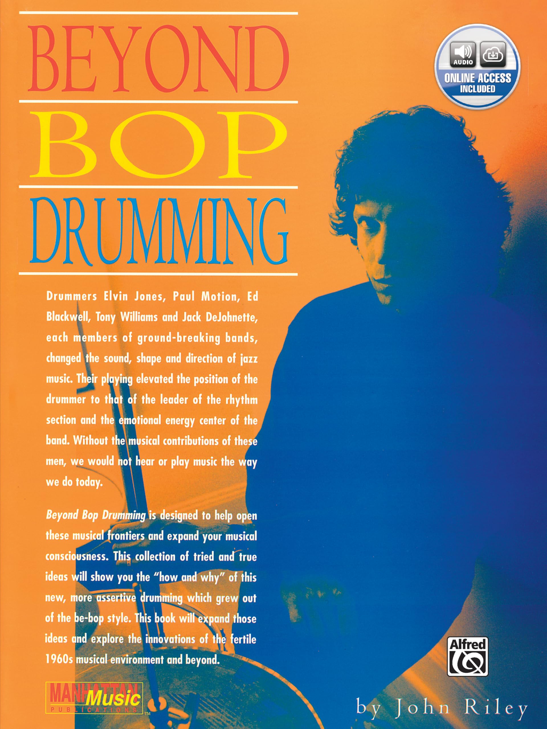 Beyond Bop Drumming (Buch & CD): (incl. CD) (Manhattan Music Publications) Sheet Music