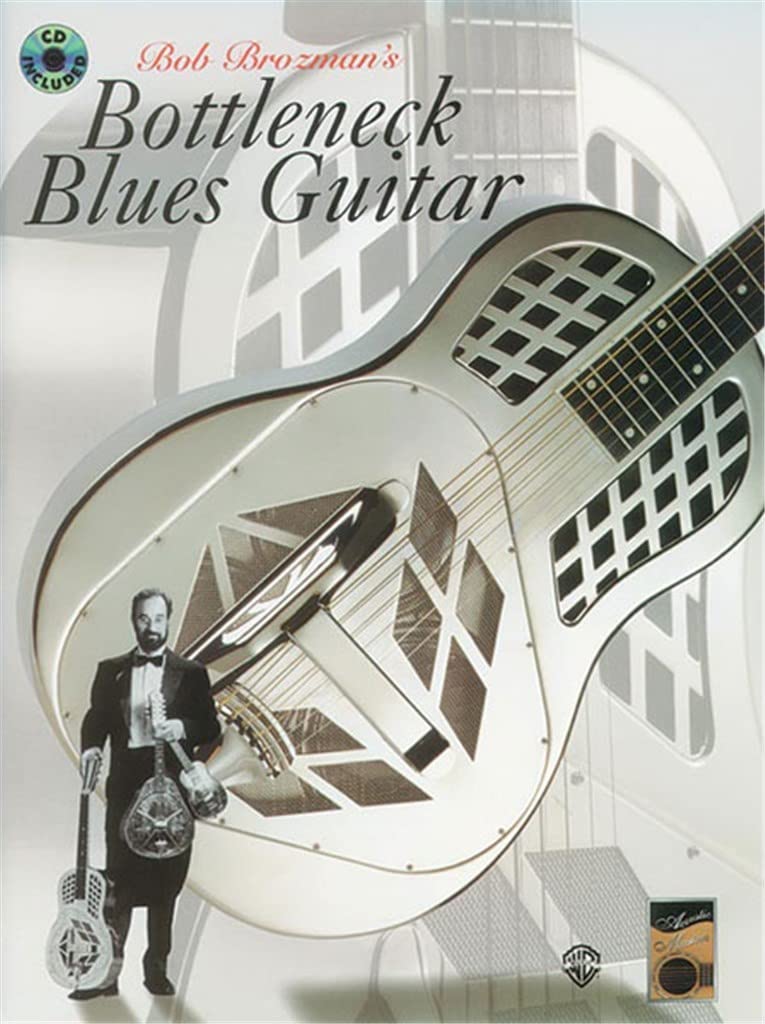 Bob Brozman's Bottleneck Blues Guitar: Acoustic Masters (Acoustic Masters Series) Sheet Music