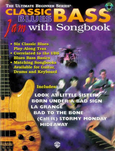 Classic Blues Bass: Jam With Songbook (The Ultimate Beginner Series) Sheet Music
