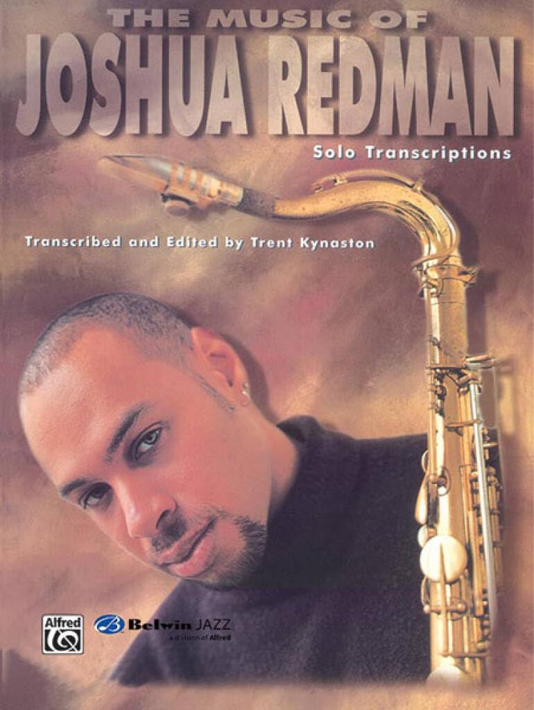 The Music of Joshua Redman - Solo Transcriptions Social Sciences