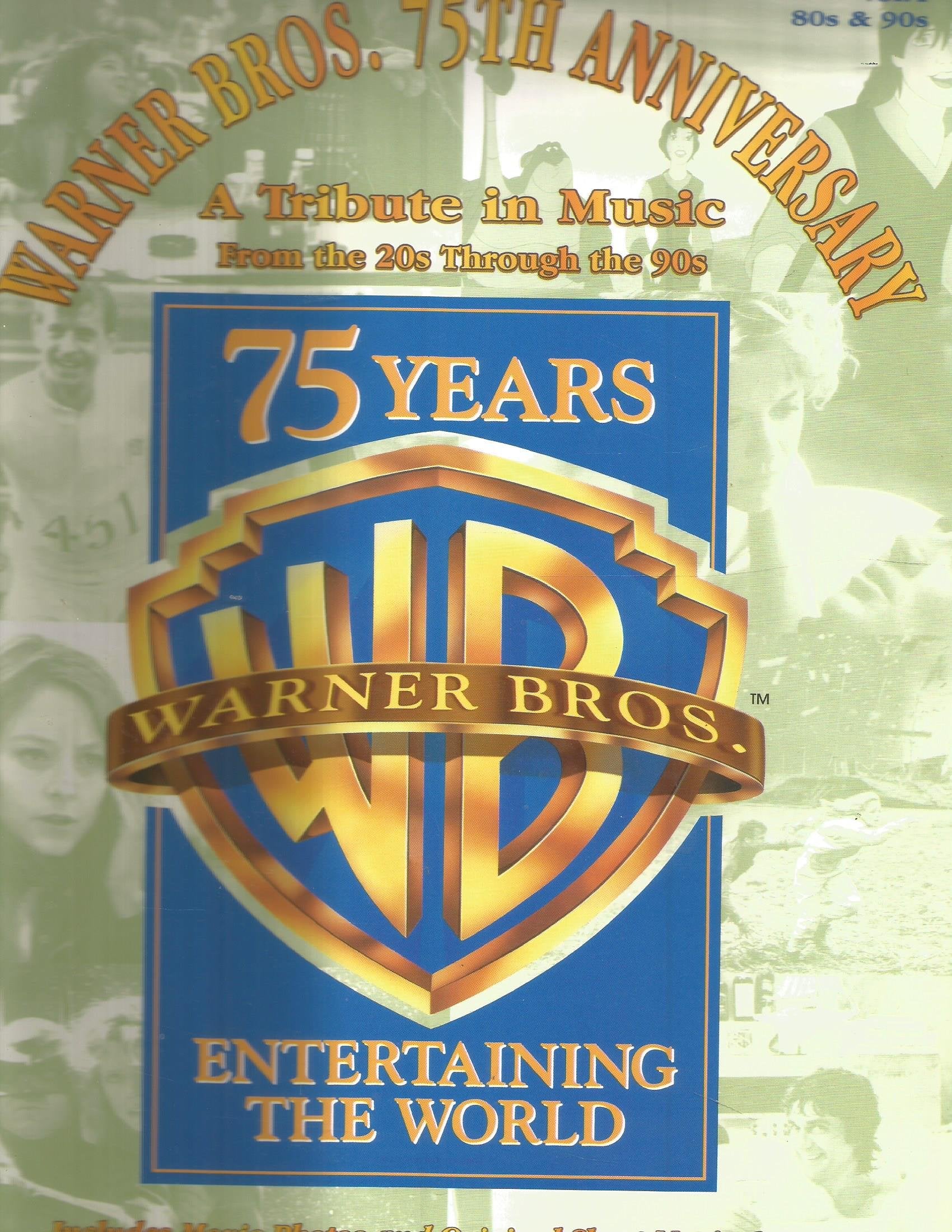Warner Bros. 75th Anniversary: A Tribute in Music : From the 20s Through the 90s Sheet Music