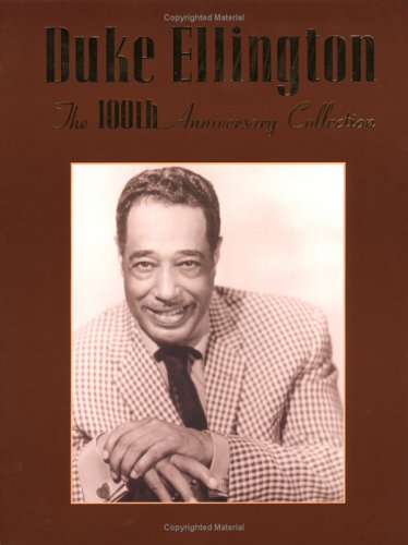 Duke Ellington the 100th Anniversary: The 100th Anniversary Collection book