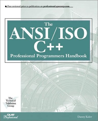 The ANSI/ISO C++ Professional Programmer's Handbook (Que Professional Series) Computer Science
