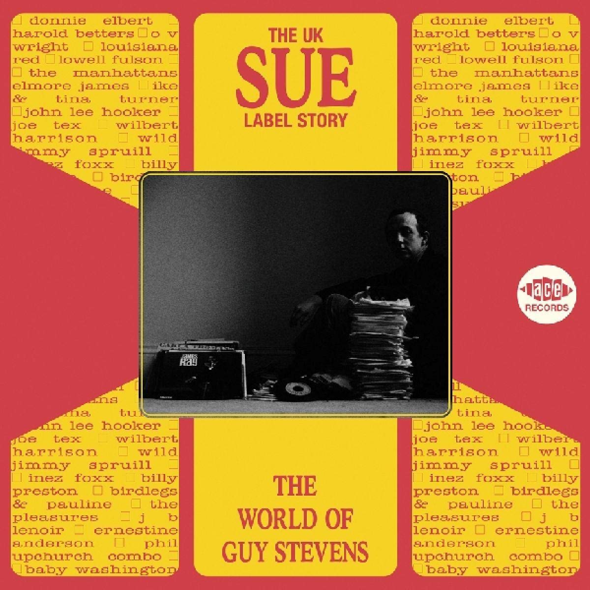 The UK Sue Label Story: the World of Guy Stevens Blues