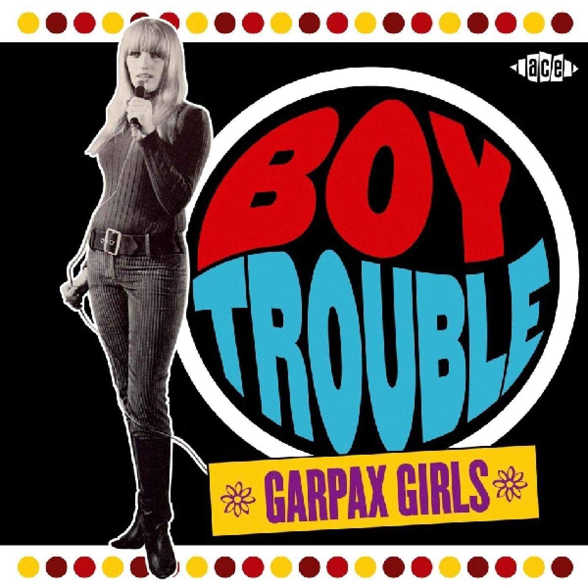 Boy Trouble: Garpax Girls Pop