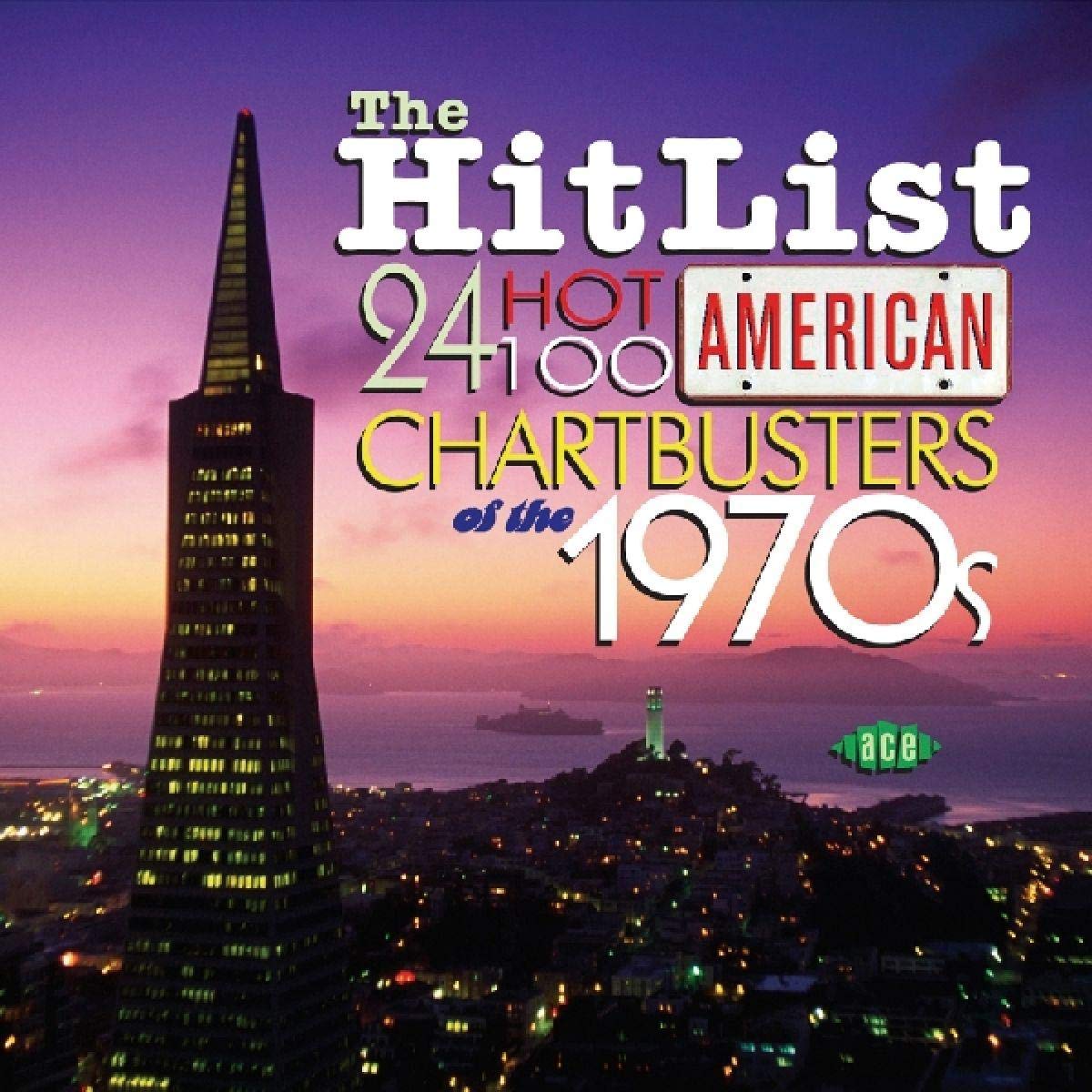 Hit List: 24 Hot 100 American Chartbusters of 70'S Pop