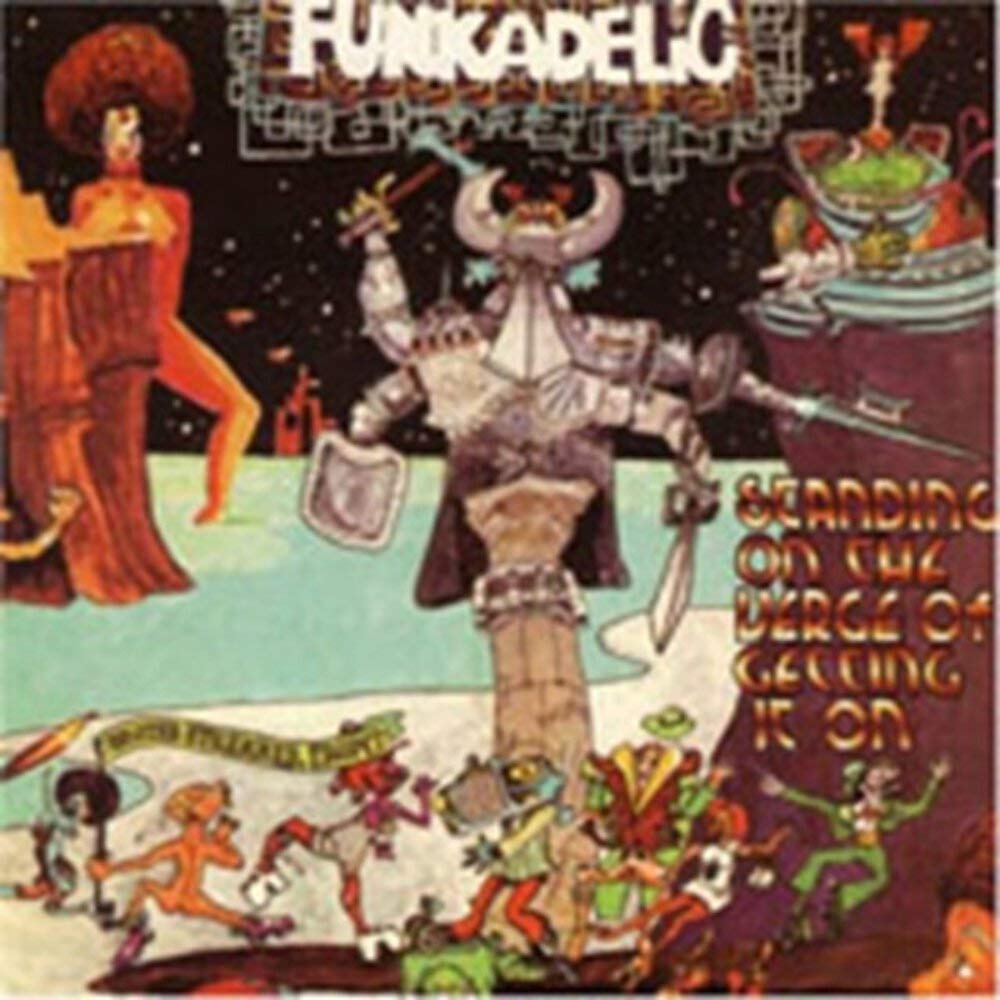 Standing on the Verge of Getting It on/R Funk, R&B & Soul