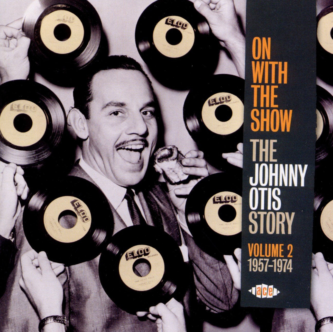 On With the Show the Johnny Otis Story Vol.2: 195 Pop