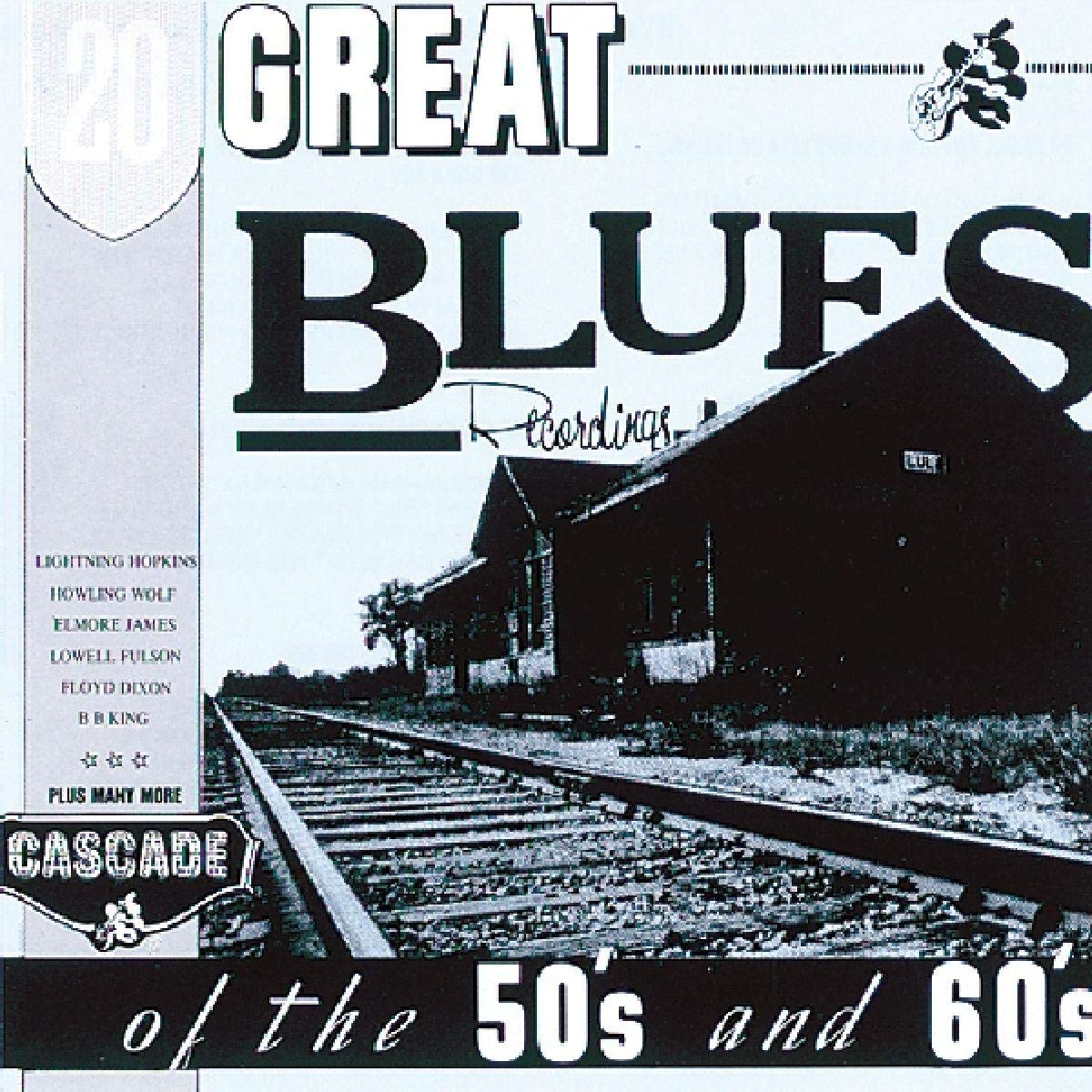 20 Great Blues Recordings of the 50s and 60s Blues