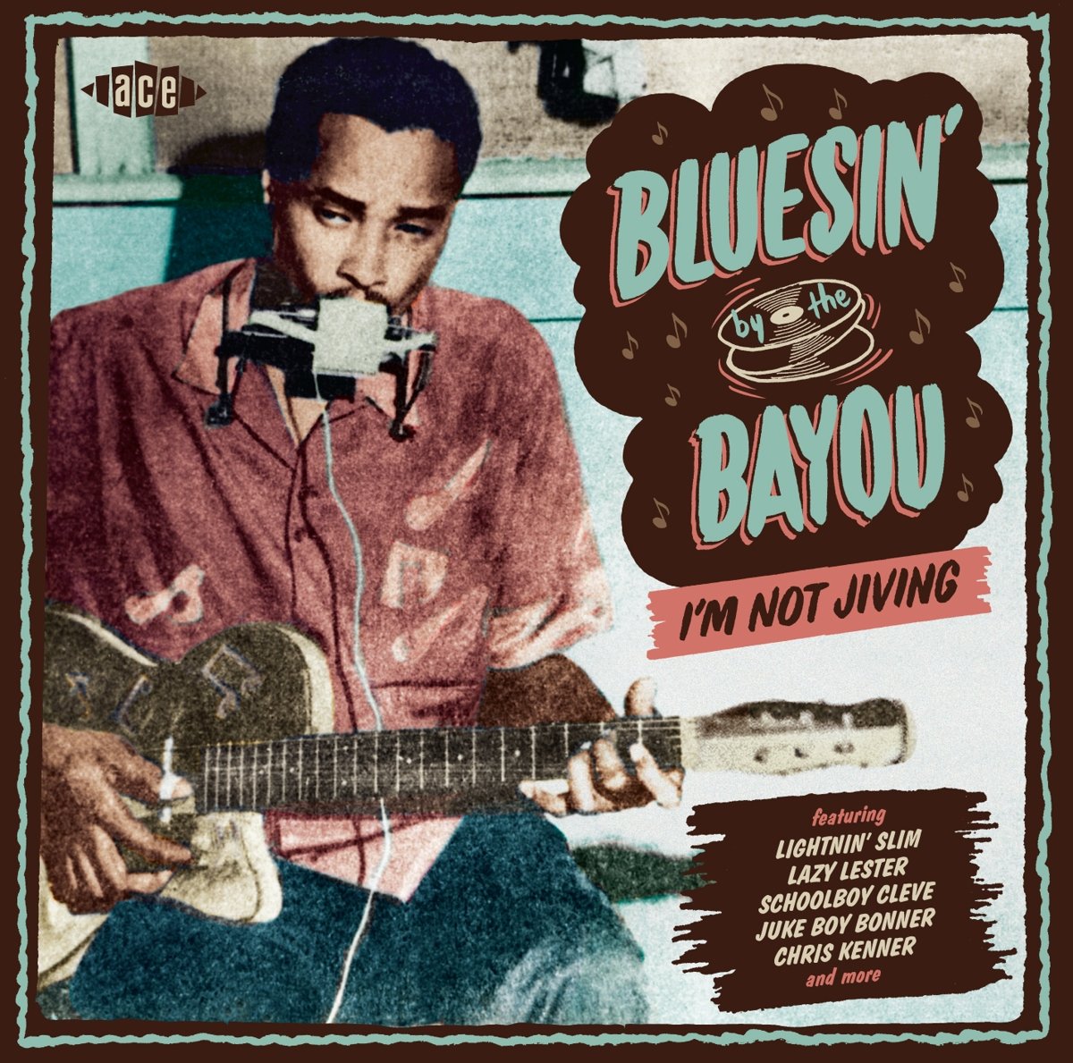 Bluesin By the Bayou-im Not Jiving Pop