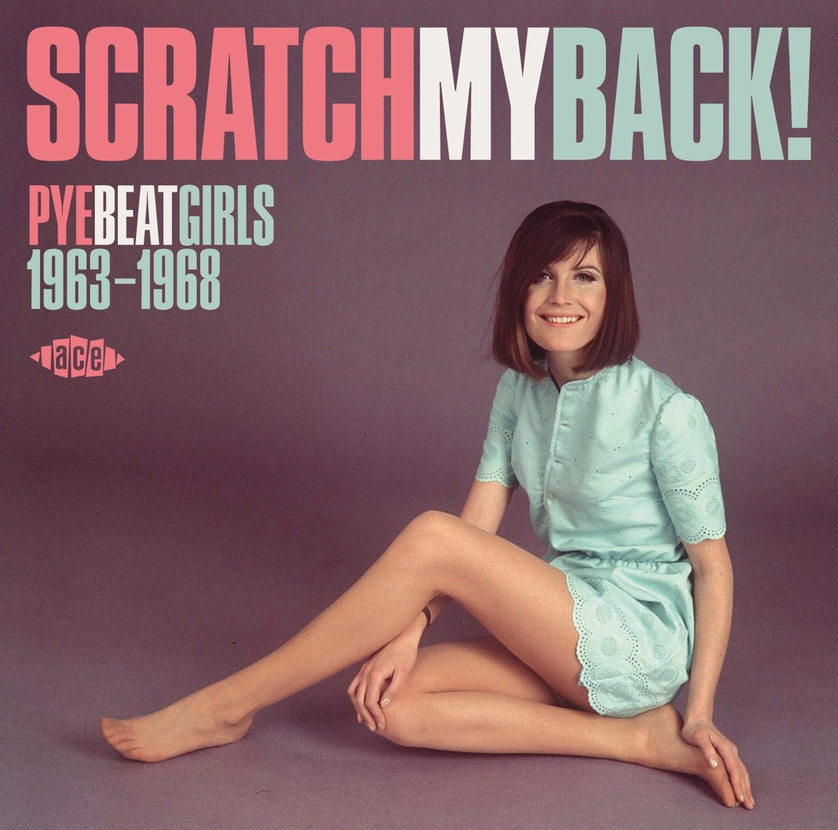 Scratch My Back! Pye Beat Girls 1963-1968 Pop