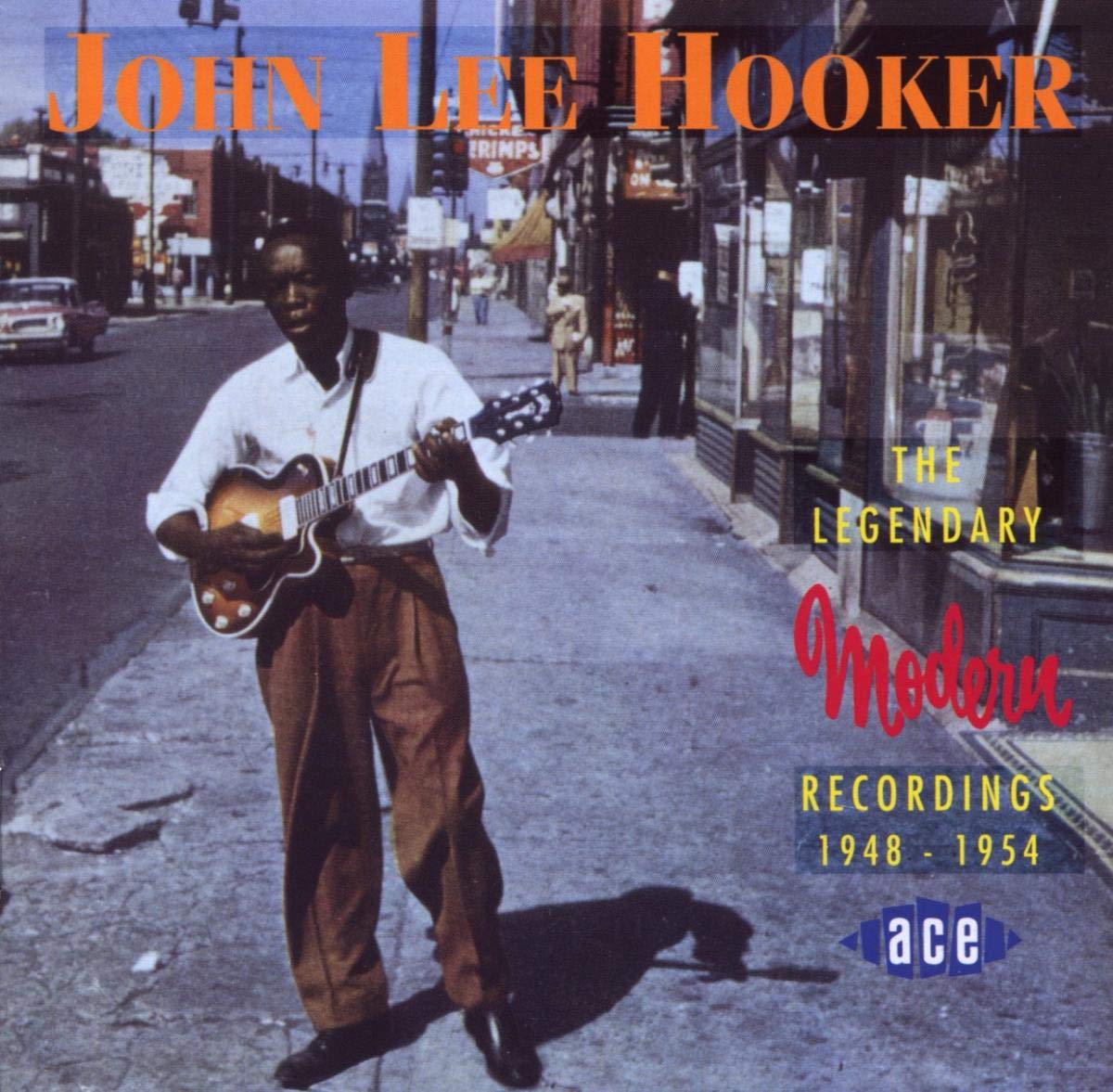 John Lee Hooker: The Legendary Modern Recordings 1948-1954 Blues