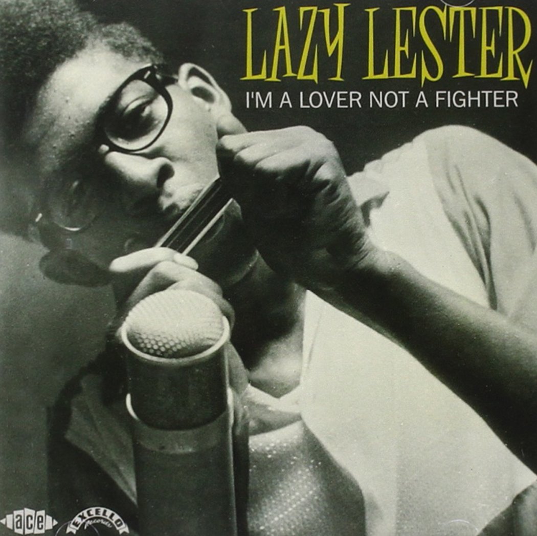 Im a Lover Not a Figh Blues