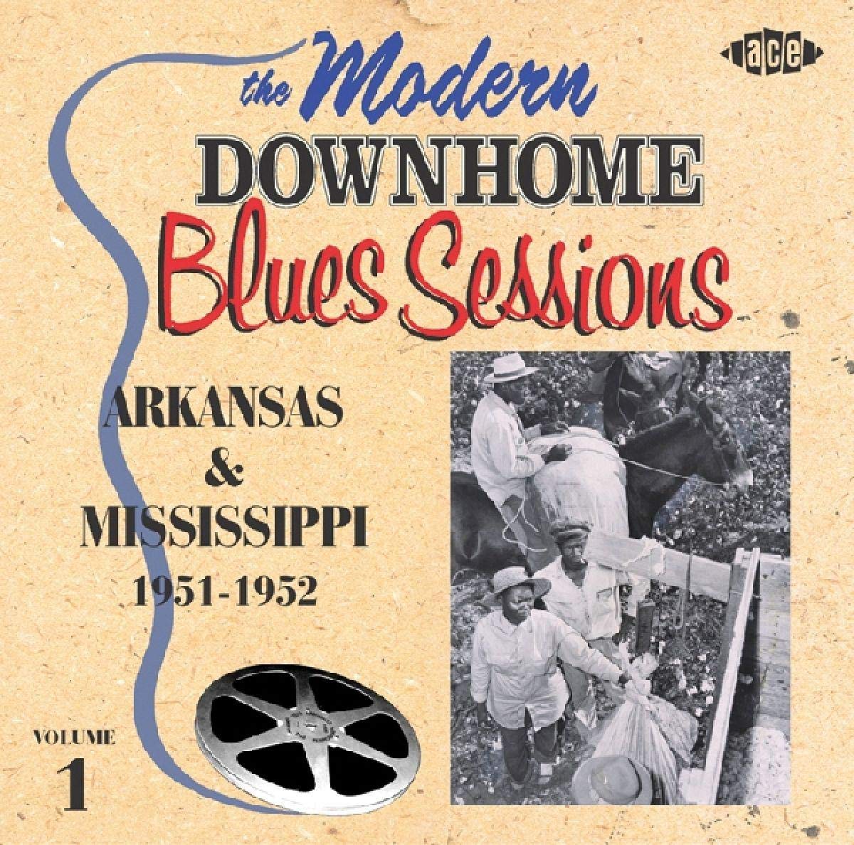 The Modern Downhome Blues Sessions: Arkansas & Mis Blues