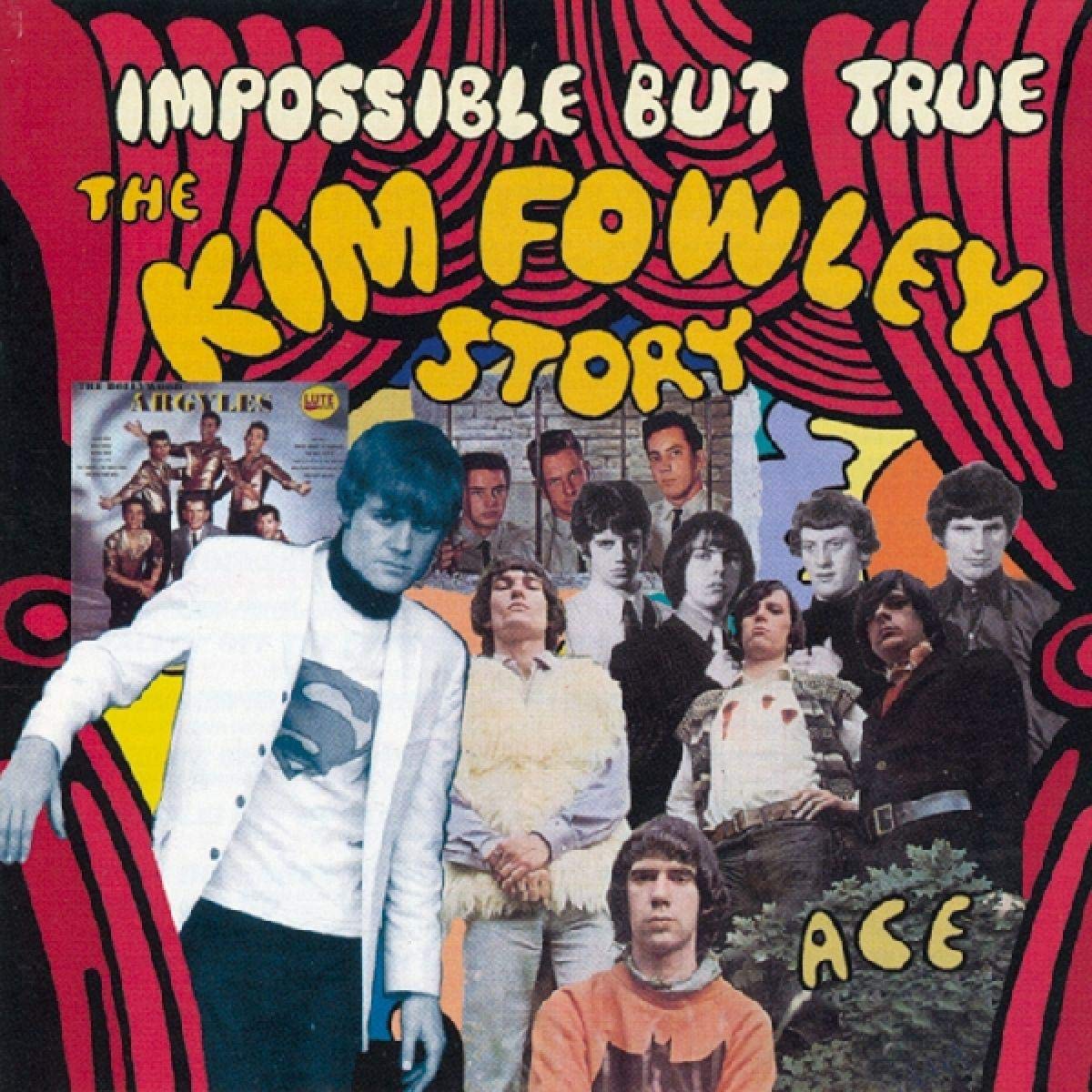 Impossible But True: the Kim Fowley Story Rock