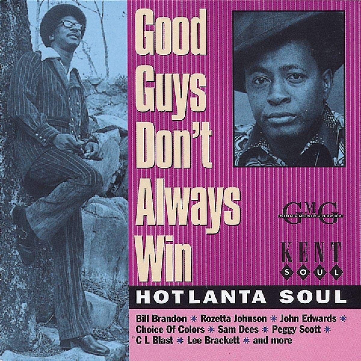 Good Guys Don'T Always Win: Hotlanta Soul Funk, R&B & Soul