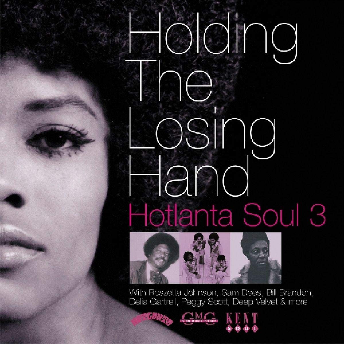 Holding the Losing Hand: Hotlanta Soul 3 Funk, R&B & Soul