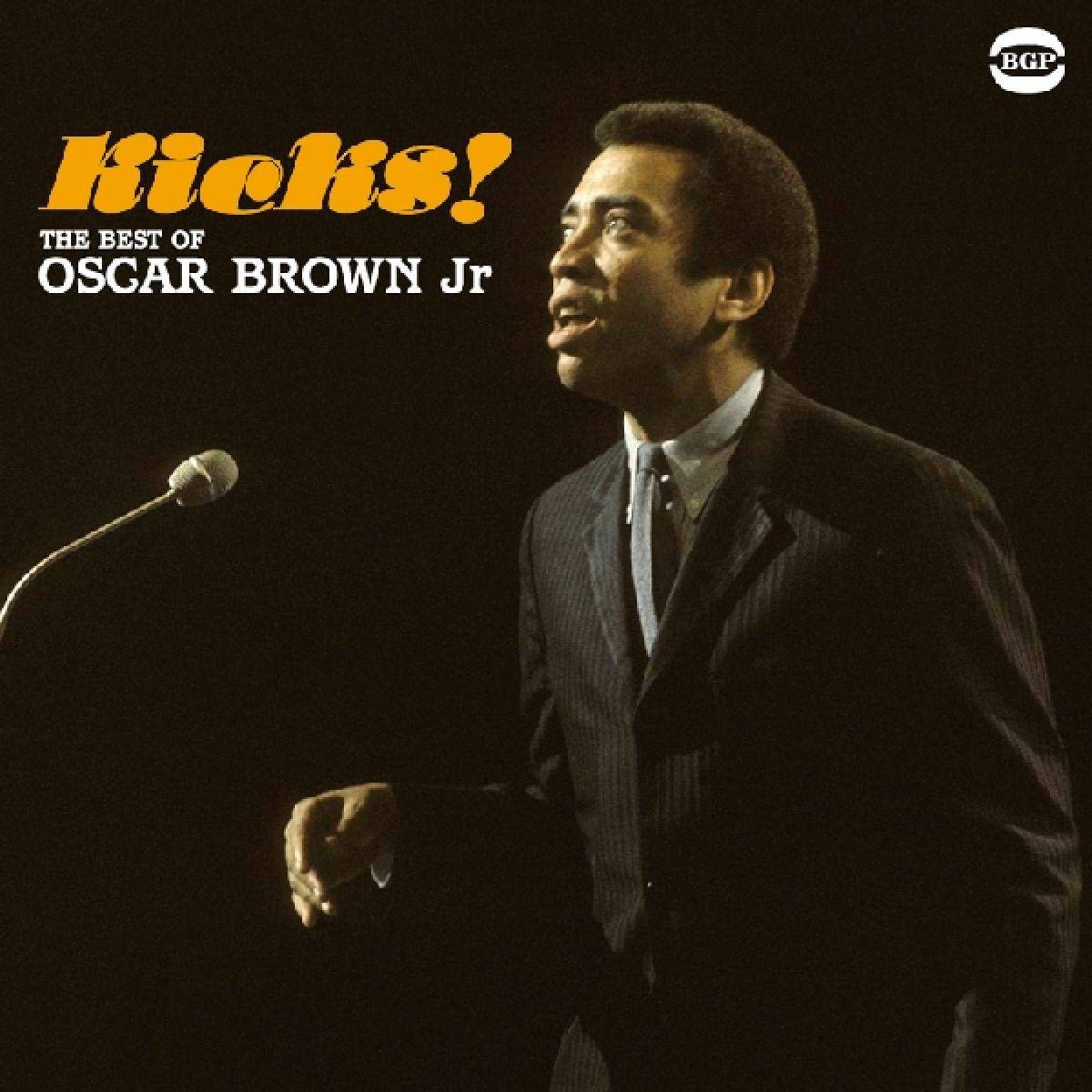 Kicks! the Best of Oscar Brown Jr Jazz