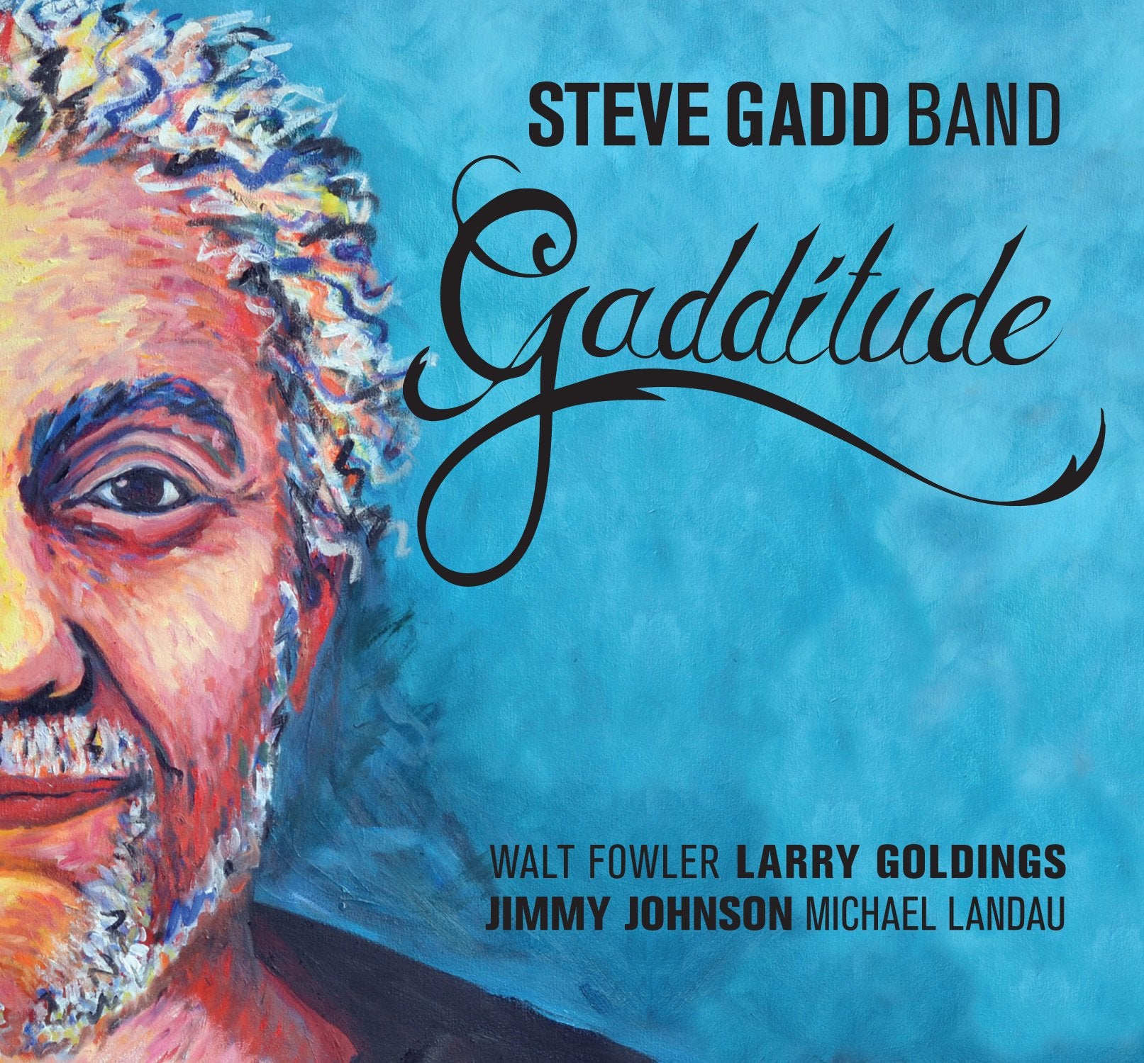 Steve Band-Gadditude Gadd Music