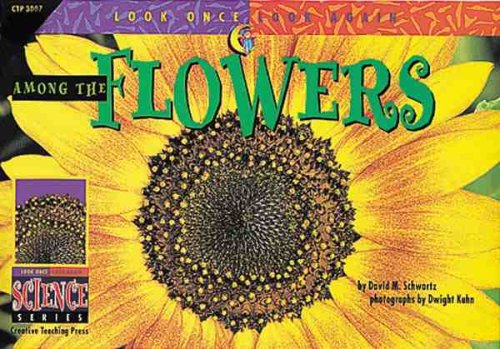 Among the Flowers (Look Once, Look Again Science Series) Non-fiction